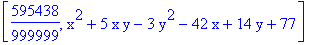 [595438/999999, x^2+5*x*y-3*y^2-42*x+14*y+77]